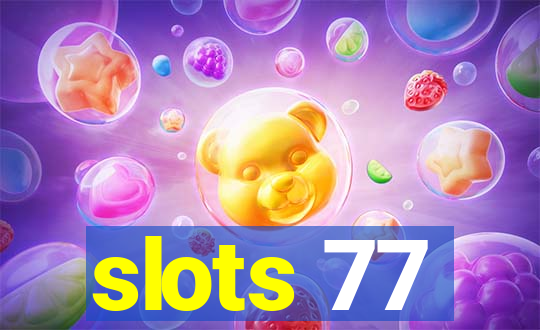 slots 77